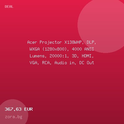 Acer Projector X138WHP, DLP, WXGA (1280x800), 4000 ANSI Lumens, 20000:1, 3D, HDMI, VGA, RCA, Audio in, DC Out (5V/2A, USB-A), Speaker 3W, Bluelight Shield, Sealed Optical Engine, LumiSense, — оферта от zora.bg